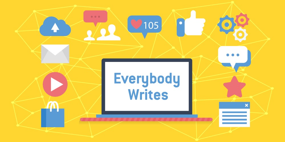 Everybody Writes Your GoTo Guide to Creating Ridiculously Good Content